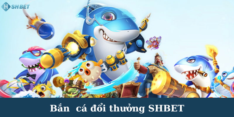 Chinh Phục Đại Dương Với Tựa Game Bắn Cá Đổi Thưởng SHBET