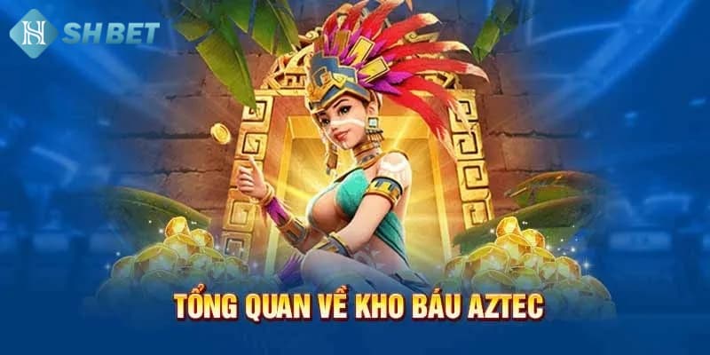 Kho báu Aztec nổ hũ trò chơi được người chơi ưa chuộng nhất khi đến với SHBET