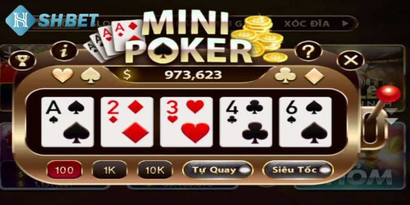 Mini Poker nổ hũ trò chơi mang sự độc đáo khi kết hợp giữa Poker và quay slot